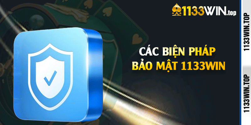 Các biện pháp bảo mật 1133win