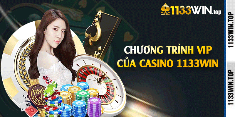 Chương trình VIP của casino 1133win