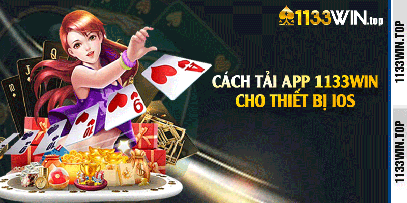 Cách tải app 1133win cho thiết bị iOS